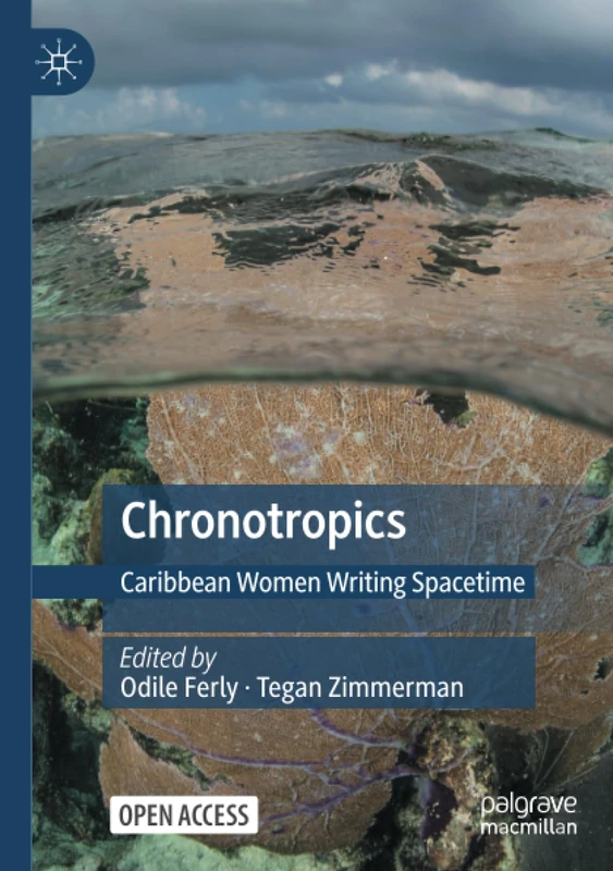 Chronotropics: Caribbean Women Writing Spacetime