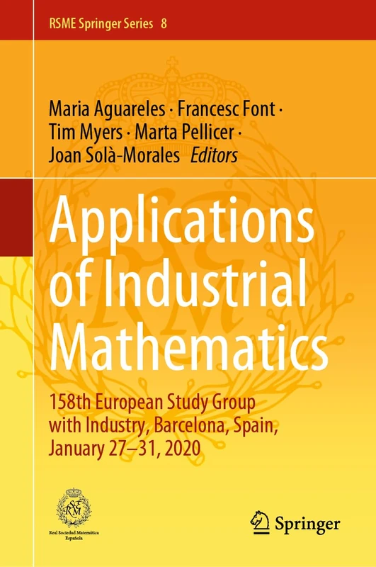 Springer Applications of Industrial Mathematics - RSME Series 8