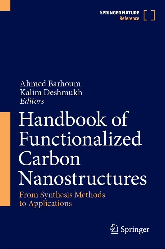 Handbook of Functionalized Carbon Nanostructures: From Synthesis Methods to Applications
