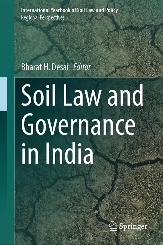 Soil Law and Governance in India (International Yearbook of Soil Law and Policy)