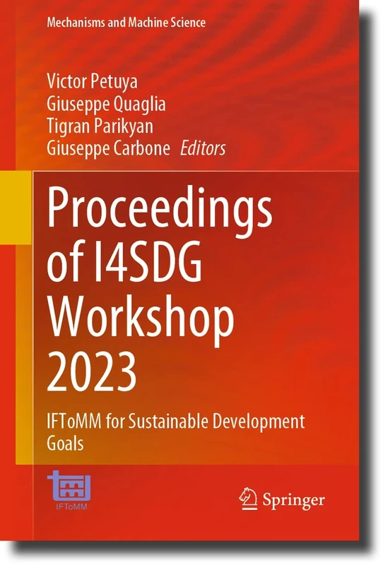 Proceedings of I4SDG Workshop 2023: IFToMM for Sustainable Development Goals: 134 (Mechanisms and Machine Science, 134)