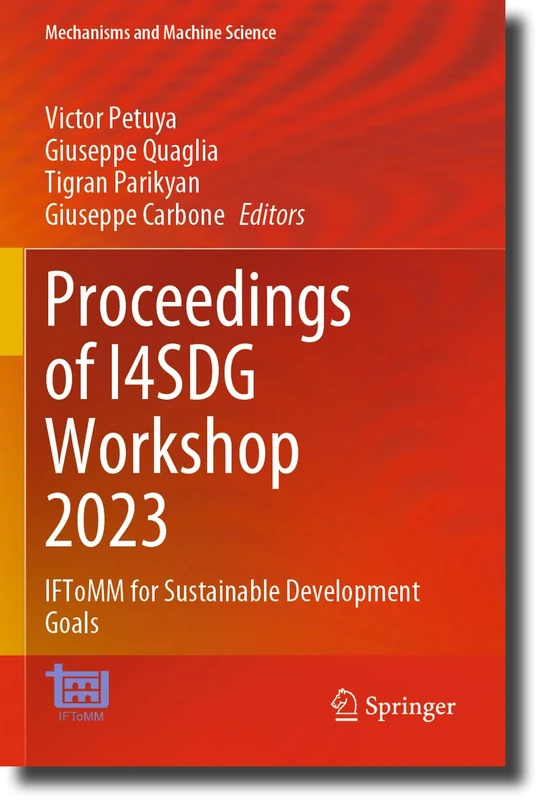 Proceedings of I4SDG Workshop 2023: IFToMM for Sustainable Development Goals: 134 (Mechanisms and Machine Science, 134)