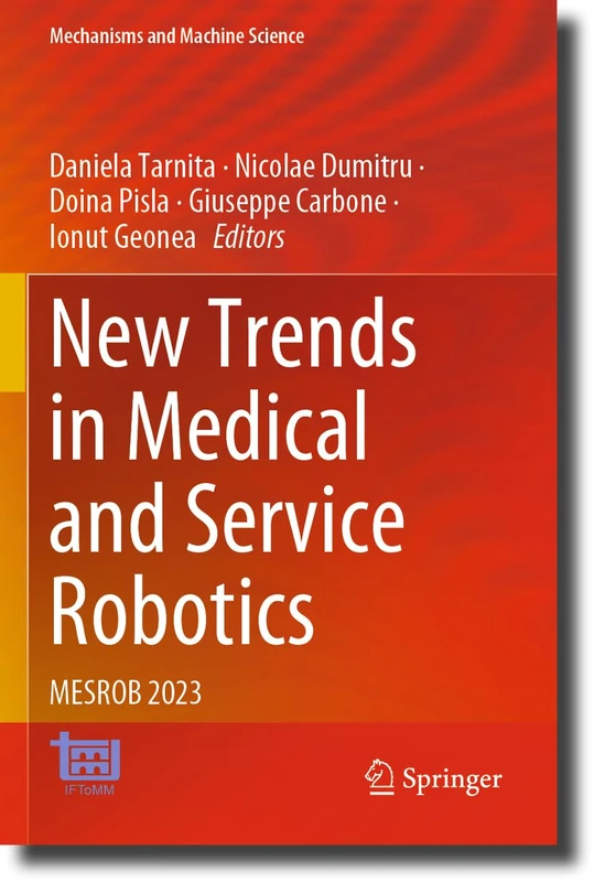 New Trends in Medical and Service Robotics: MESROB 2023: 133 (Mechanisms and Machine Science, 133)