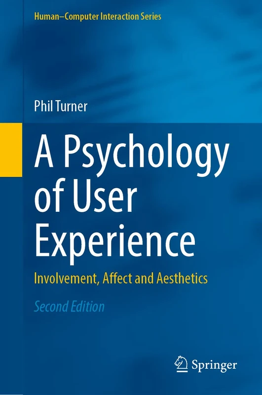 Springer - A Psychology of User Experience (2nd Edition)