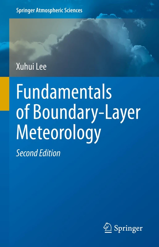 Fundamentals of Boundary-Layer Meteorology (Springer Atmospheric Sciences)