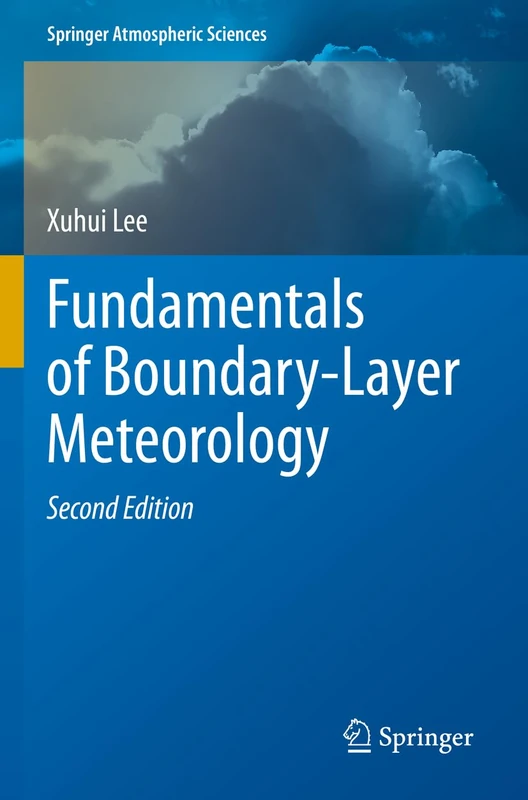 Fundamentals of Boundary-Layer Meteorology (Springer Atmospheric Sciences)