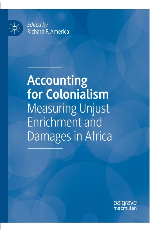 Accounting for Colonialism: Measuring Unjust Enrichment and Damages in Africa