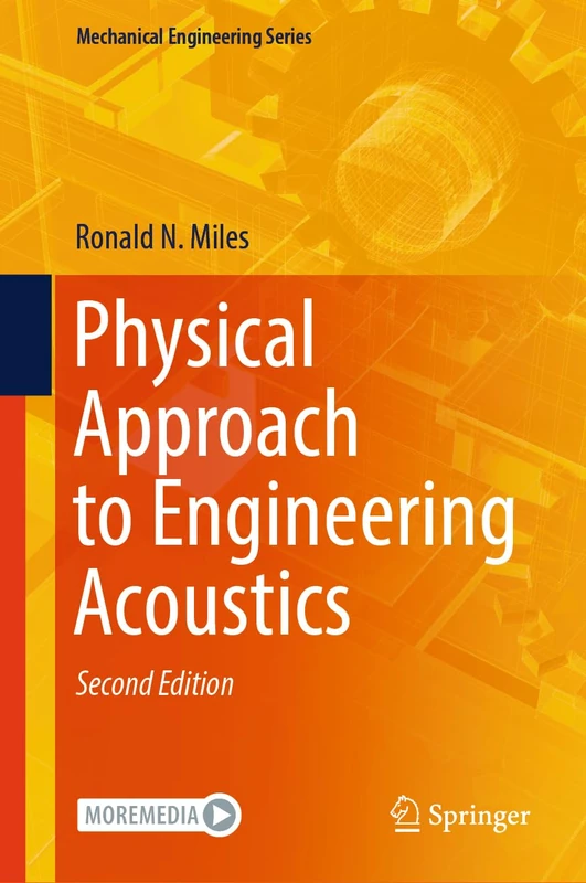 Physical Approach to Engineering Acoustics (Mechanical Engineering Series)
