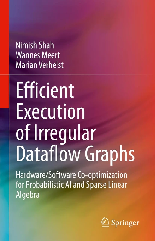 Efficient Execution of Irregular Dataflow Graphs: Hardware/Software Co-optimization for Probabilistic AI and Sparse Linear Algebra