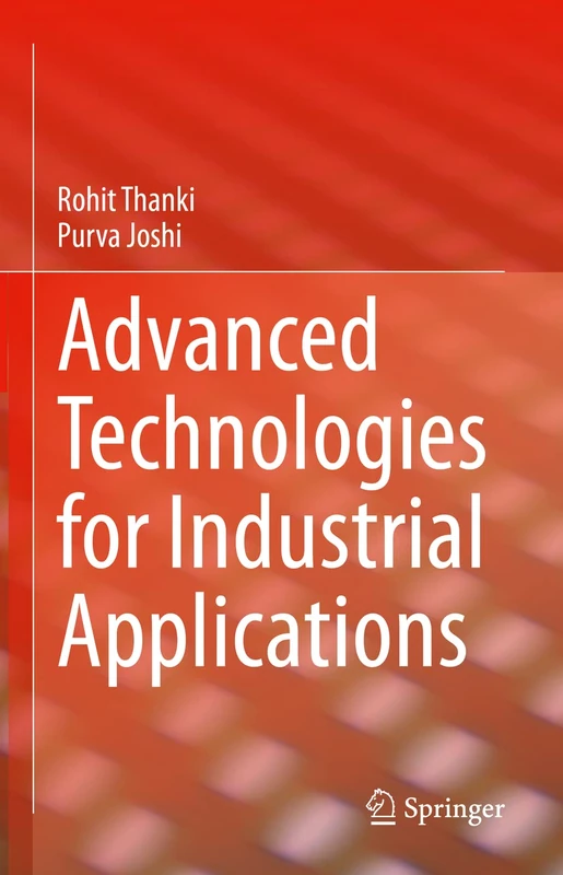 Advanced Technologies for Industrial Applications