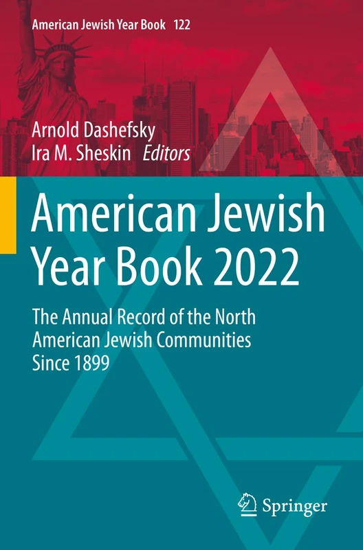 American Jewish Year Book 2022: The Annual Record of the North American Jewish Communities Since 1899: 122