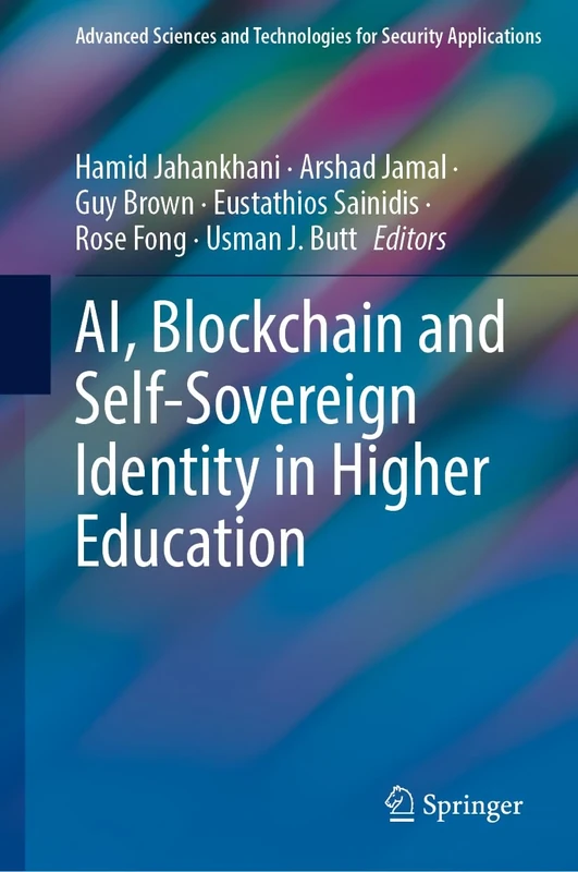 AI, Blockchain and Self-Sovereign Identity in Higher Education (Advanced Sciences and Technologies for Security Applications)