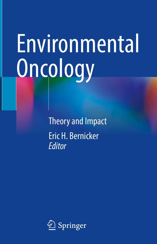 Environmental Oncology: Theory and Impact