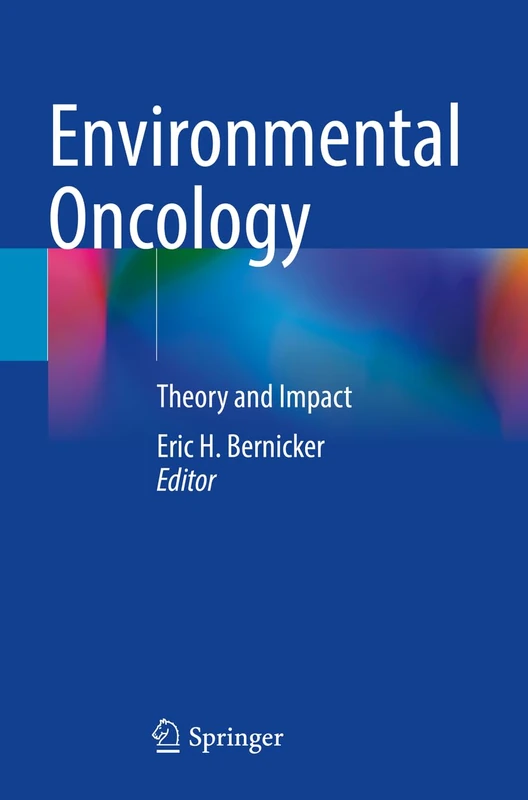 Environmental Oncology: Theory and Impact