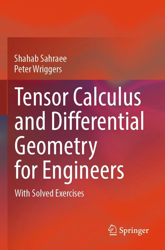 Tensor Calculus and Differential Geometry for Engineers: With Solved Exercises