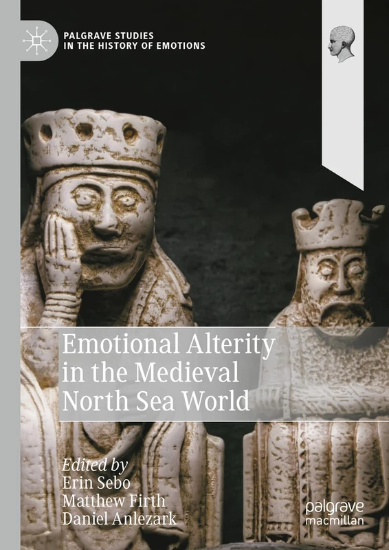 Emotional Alterity in the Medieval North Sea World (Palgrave Studies in the History of Emotions) - Image 1