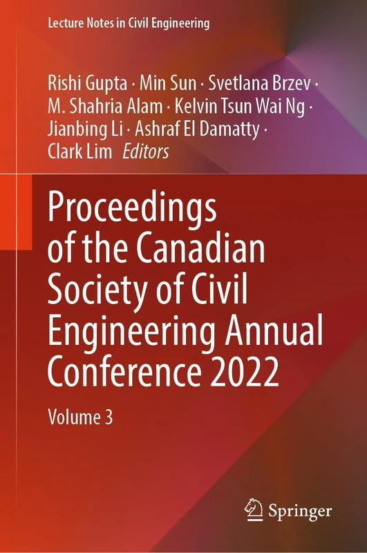 Proceedings of the Canadian Society of Civil Engineering Annual Conference 2022: Volume 3: 359 (Lecture Notes in Civil Engineering, 359)