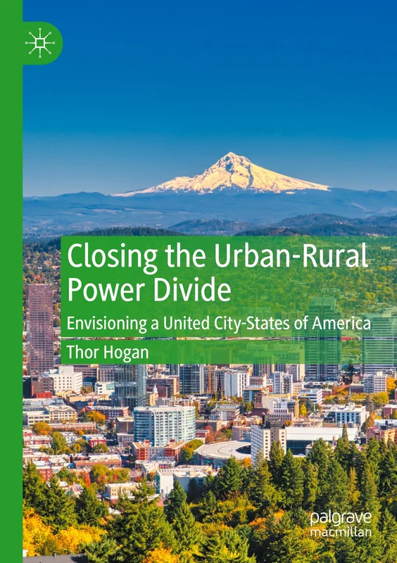 Closing the Urban-Rural Power Divide: Envisioning a United City-States of America