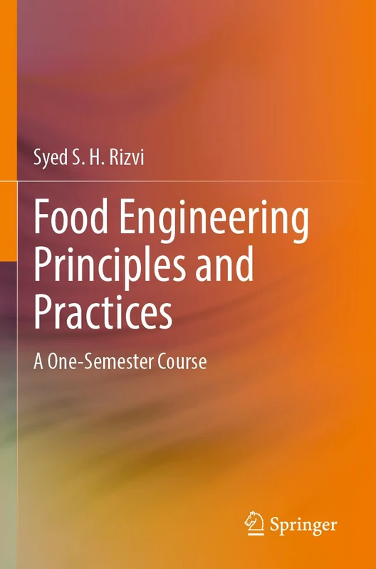Food Engineering Principles and Practices: A One-Semester Course