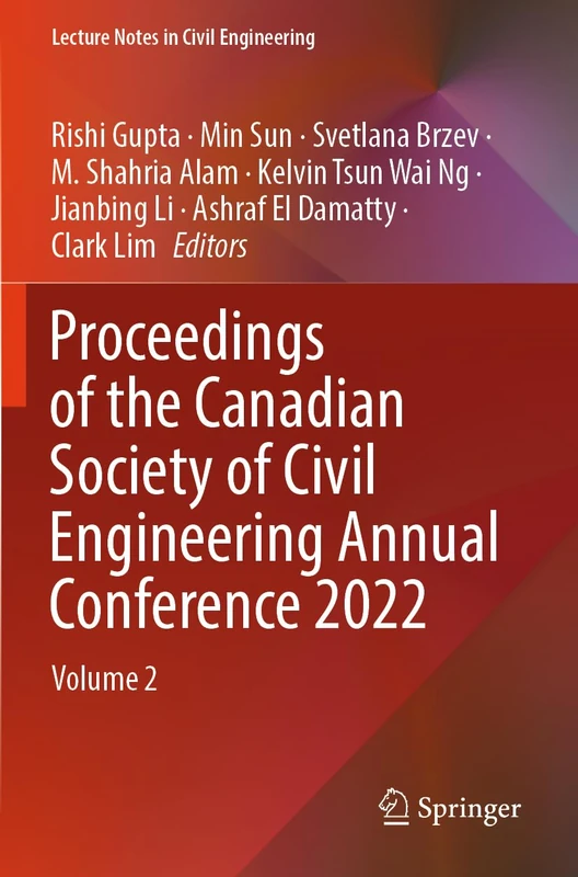Proceedings of the Canadian Society of Civil Engineering Annual Conference 2022: Volume 2: 348 (Lecture Notes in Civil Engineering, 348)