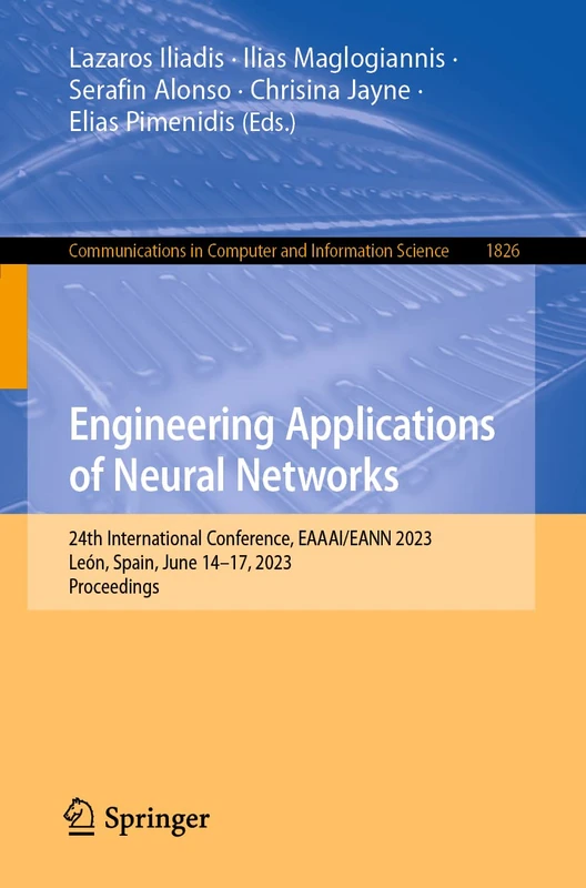 Engineering Applications of Neural Networks: 24th International Conference, EAAAI/EANN 2023, León, Spain, June 14–17, 2023, Proceedings