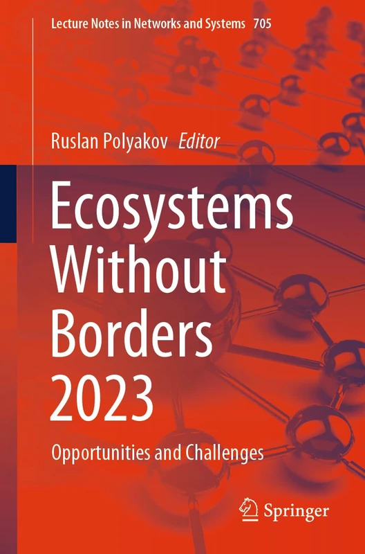 Springer Ecosystems Without Borders 2023: Lecture Notes 705