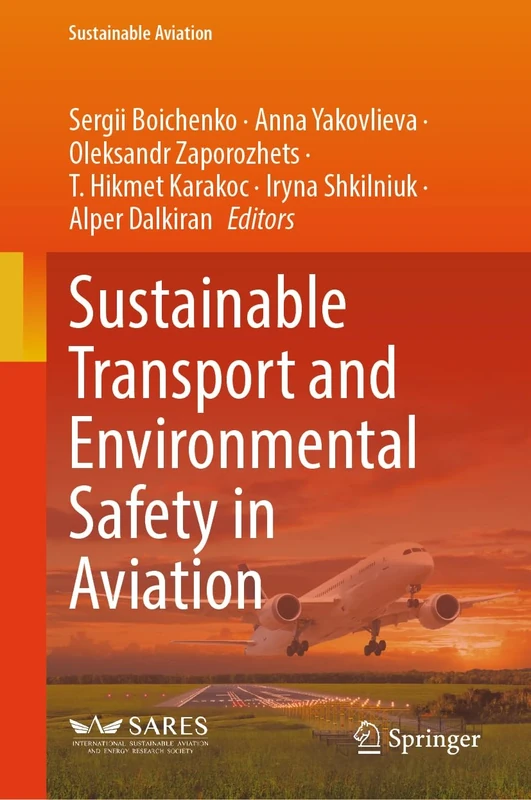 Sustainable Transport and Environmental Safety in Aviation (Sustainable Aviation)