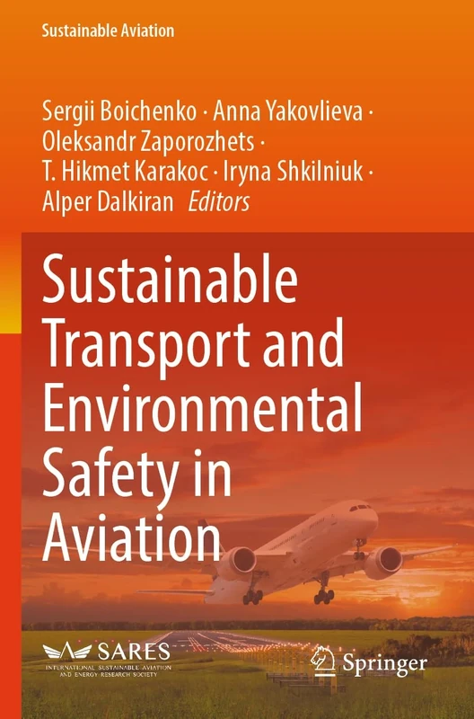 Sustainable Transport and Environmental Safety in Aviation (Sustainable Aviation)