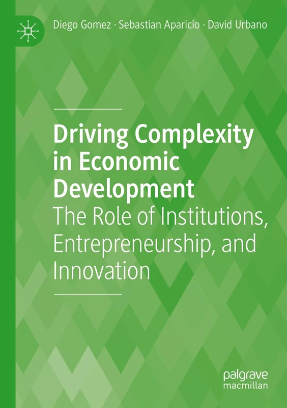 MACMILLAN Driving Complexity in Economic Development Book
