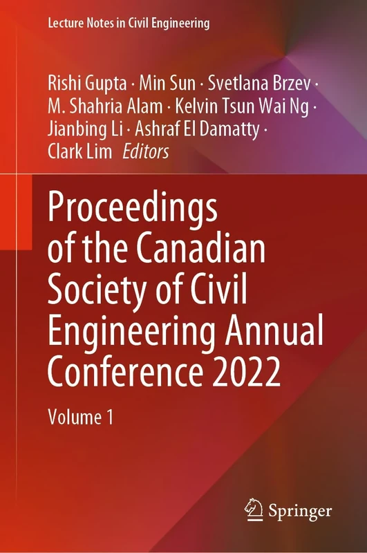 Proceedings of the Canadian Society of Civil Engineering Annual Conference 2022: Volume 1: 363 (Lecture Notes in Civil Engineering, 363)