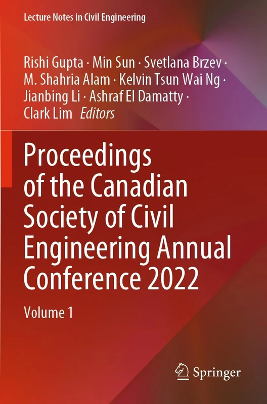 Proceedings of the Canadian Society of Civil Engineering Annual Conference 2022: Volume 1: 363 (Lecture Notes in Civil Engineering, 363)