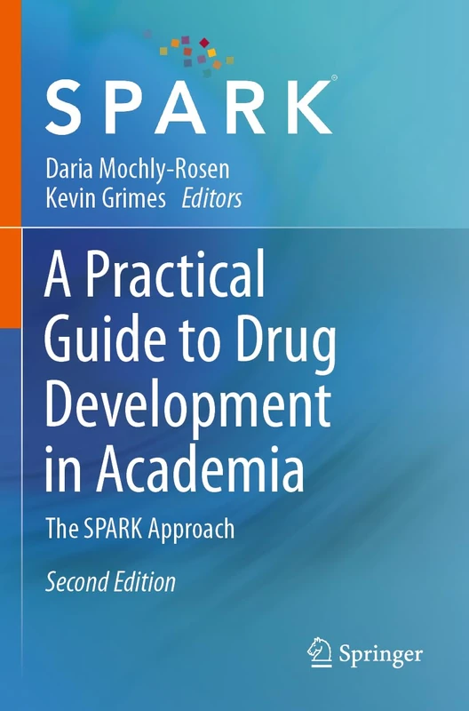 A Practical Guide to Drug Development in Academia: The SPARK Approach - Image 1