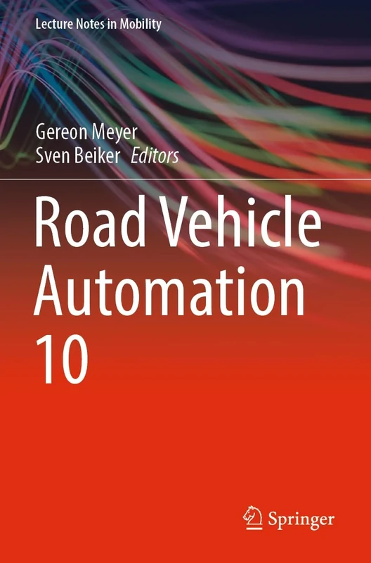 Road Vehicle Automation 10 (Lecture Notes in Mobility)