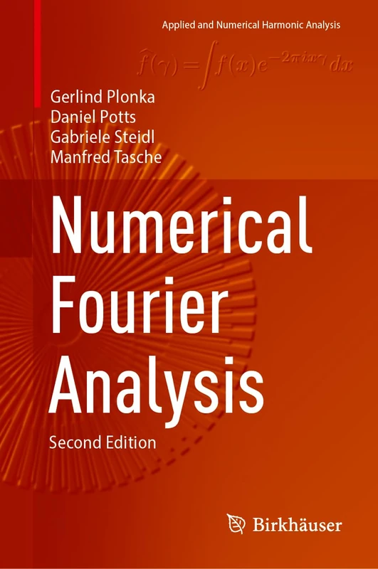 Numerical Fourier Analysis (Applied and Numerical Harmonic Analysis)