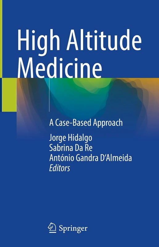 High Altitude Medicine: A Case-Based Approach - Image 1