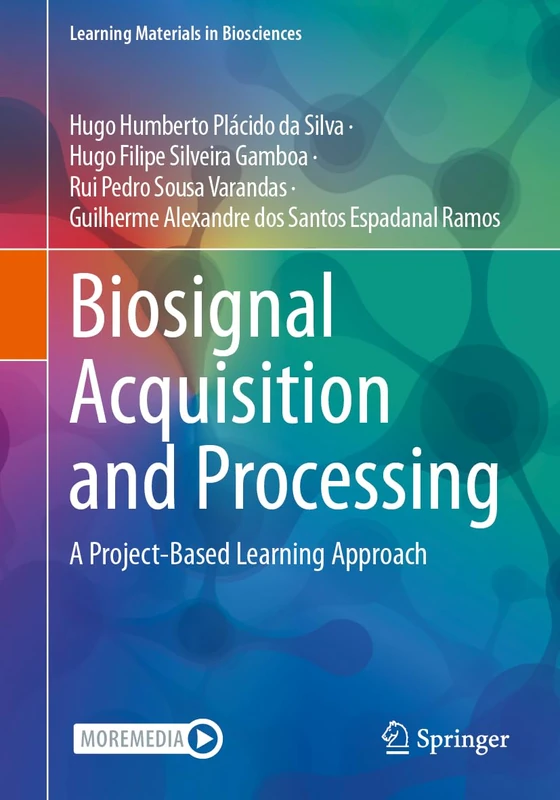 Biosignal Acquisition and Processing: A Project-Based Learning Approach (Learning Materials in Biosciences)