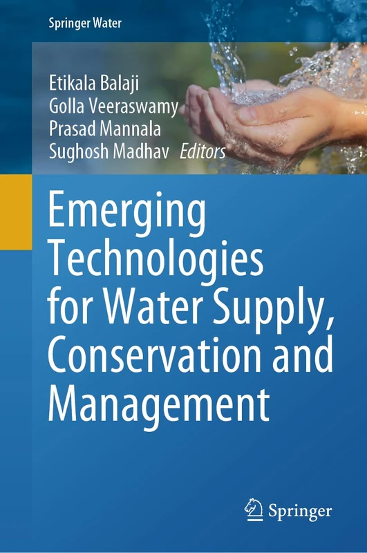 Emerging Technologies for Water Supply, Conservation and Management (Springer Water)