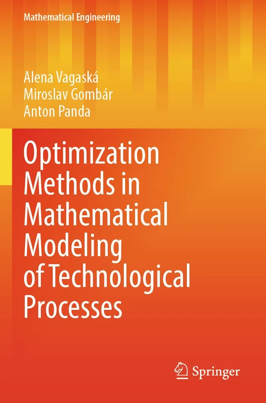 Optimization Methods in Mathematical Modeling of Technological Processes (Mathematical Engineering)