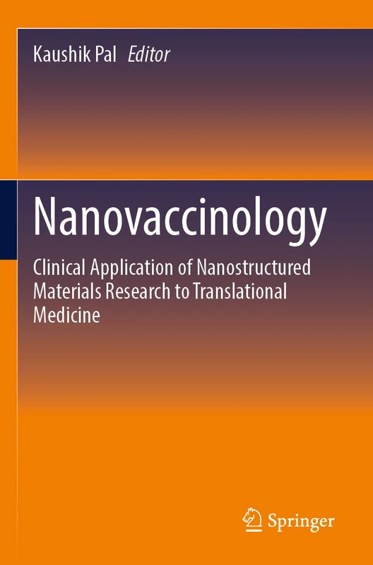 Nanovaccinology: Clinical Application of Nanostructured Materials Research to Translational Medicine