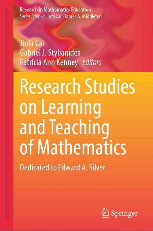 Research Studies on Learning and Teaching of Mathematics: Dedicated to Edward A. Silver (Research in Mathematics Education) - Image 1