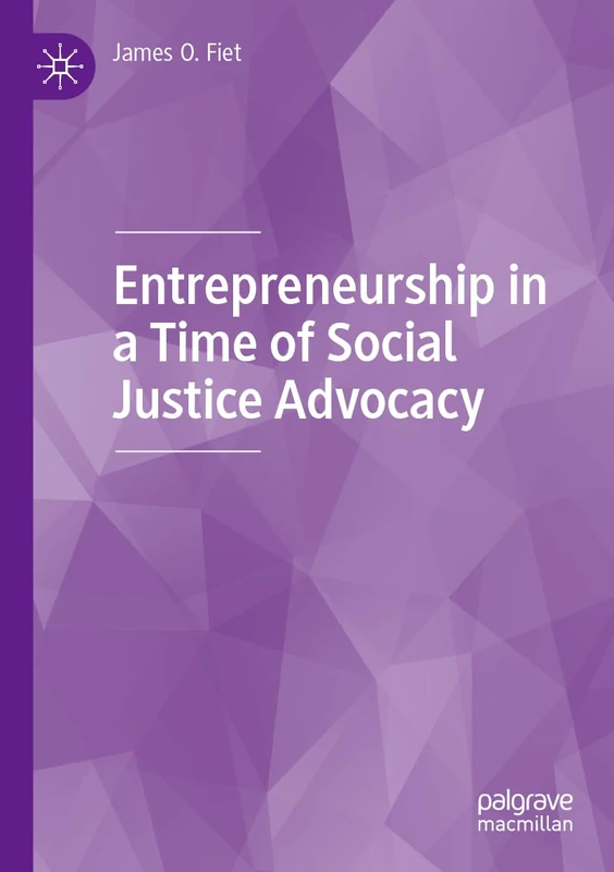Entrepreneurship in a Time of Social Justice Advocacy