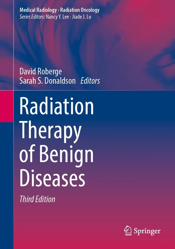 Radiation Therapy of Benign Diseases (Medical Radiology)