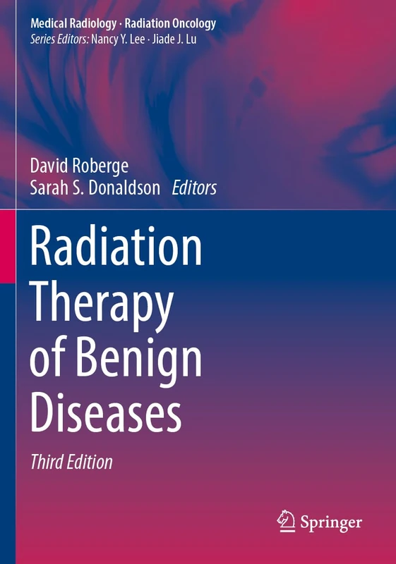 Radiation Therapy of Benign Diseases (Medical Radiology)