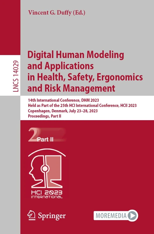 Digital Human Modeling and Applications in Health, Safety, Ergonomics and Risk Management: 14th International Conference, DHM 2023, Held as Part of ... (Lecture Notes in Computer Science, 14029)