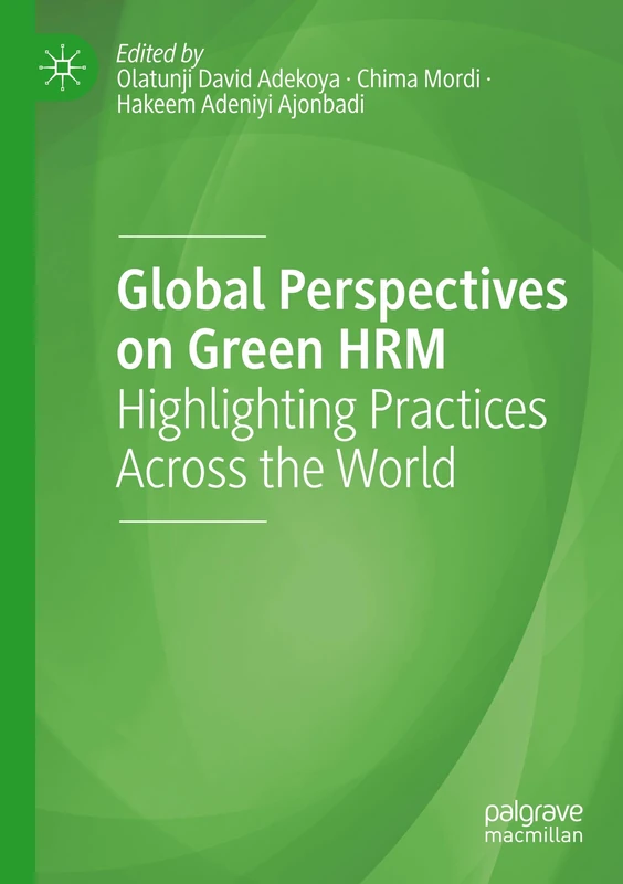 Global Perspectives on Green HRM: Highlighting Practices Across the World