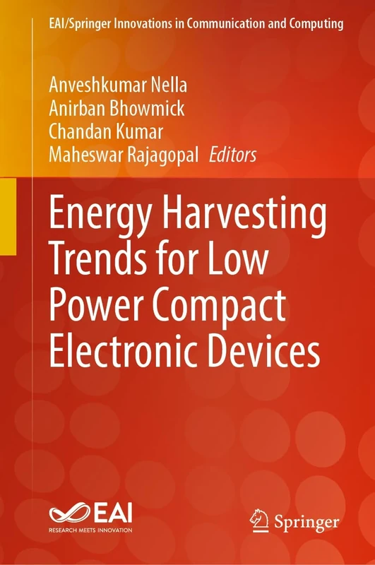 Energy Harvesting Trends for Low Power Compact Electronic Devices (EAI/Springer Innovations in Communication and Computing)