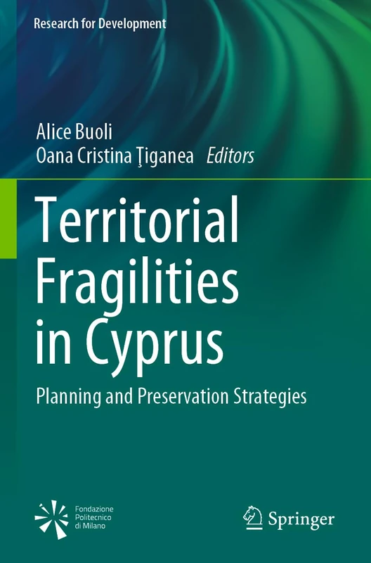 Territorial Fragilities in Cyprus: Planning and Preservation Strategies (Research for Development)