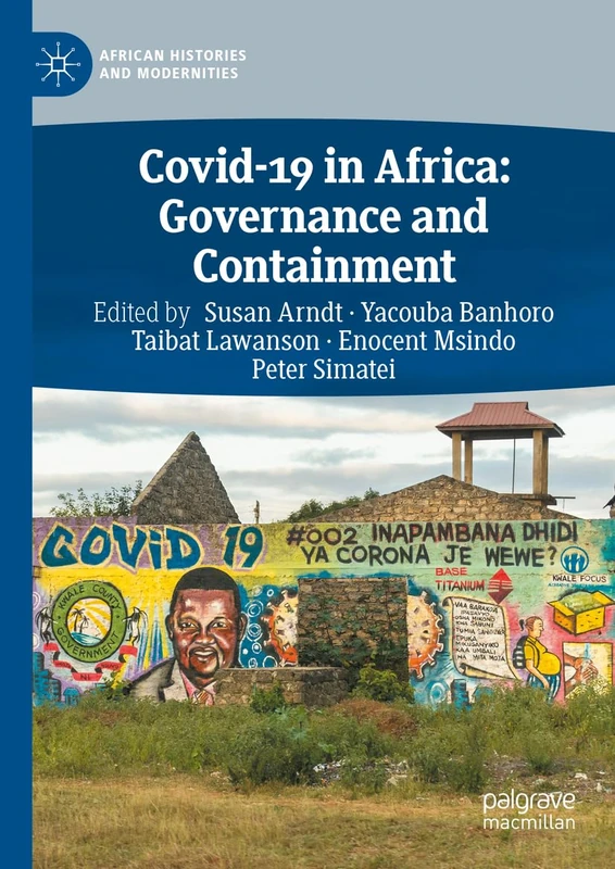 Covid-19 in Africa: Governance and Containment (African Histories and Modernities)