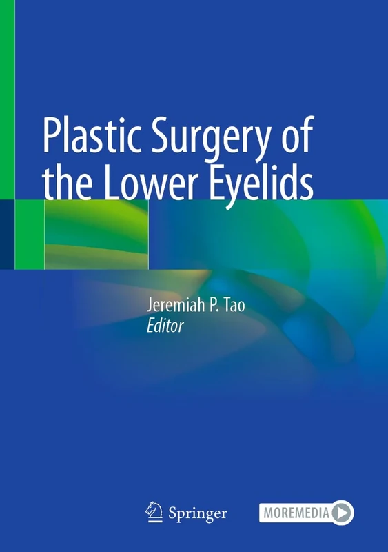 Plastic Surgery of the Lower Eyelids