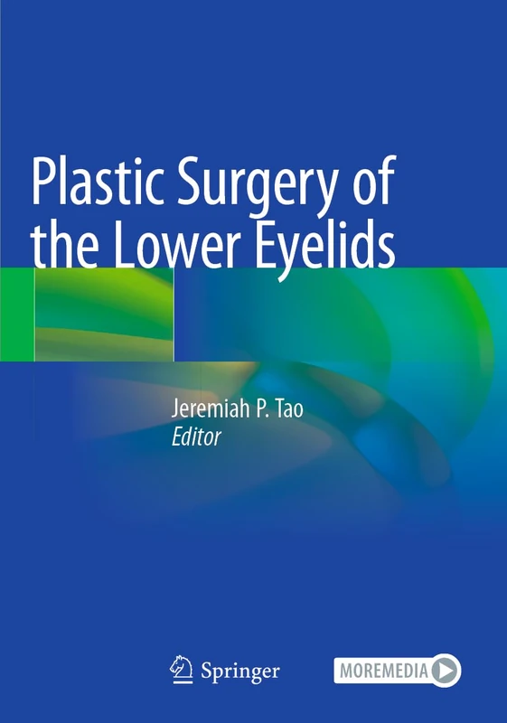 Plastic Surgery of the Lower Eyelids